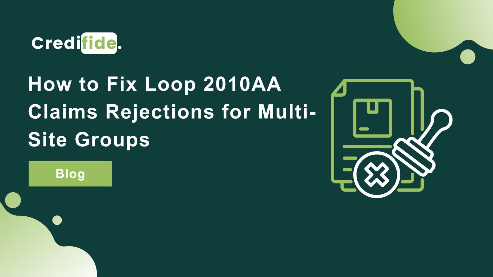 How to Fix Loop 2010AA Claims Rejections for Multi-Site Groups