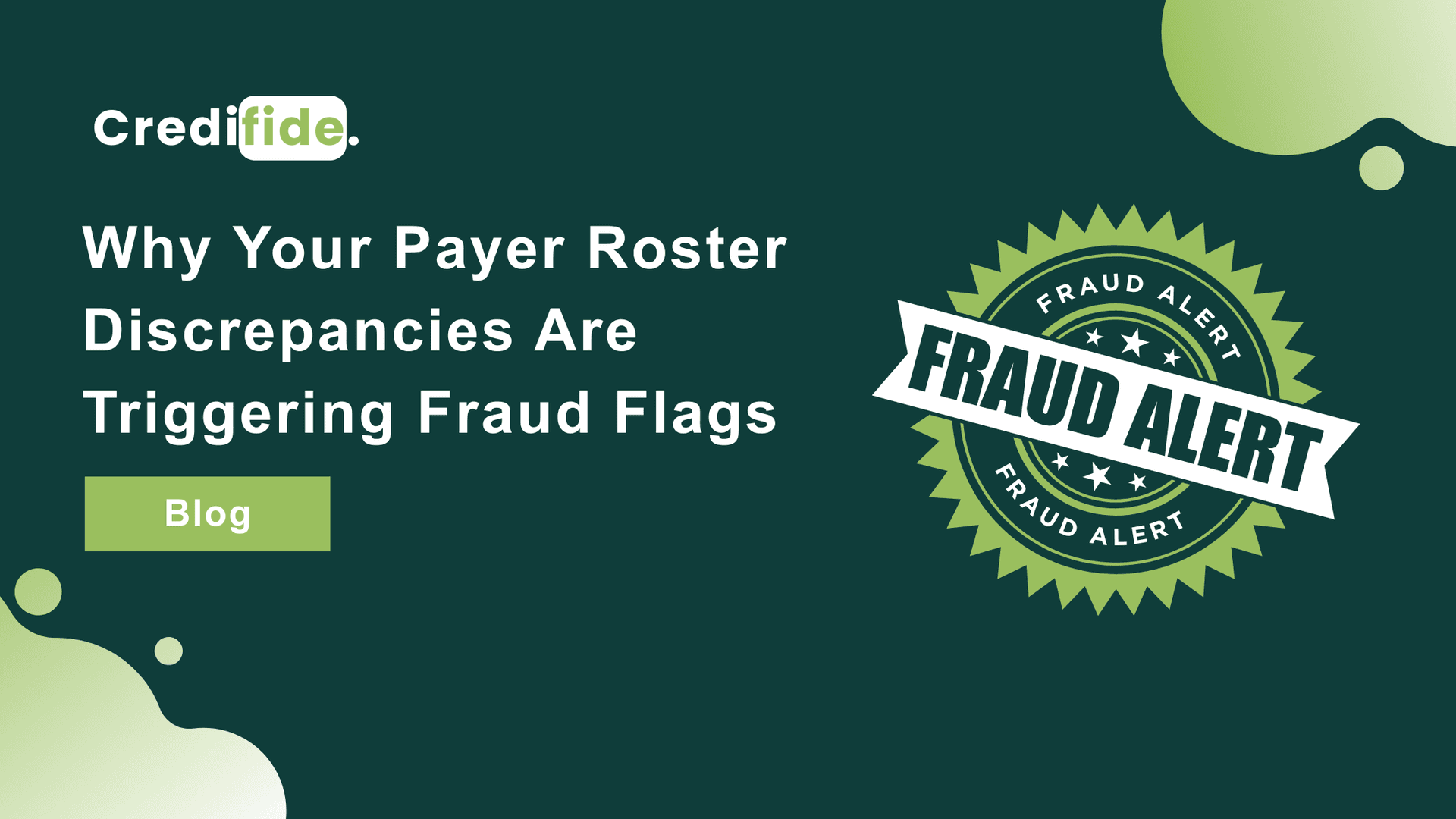 Why Your Payer Roster Discrepancies Are Triggering Fraud Flags